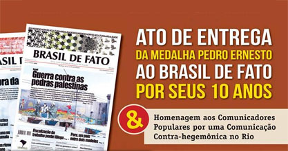 Nos 10 anos do Brasil de Fato, mídia alternativa recebe homenagem no Rio