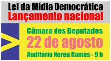 Lançamento da Lei da Mídia Democrática será dia 22 de agosto em Brasília