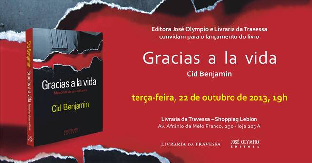 Cid Benjamin lança seu livro de memórias, “Gracias a la vida”, nesta terça (22/10), no Rio