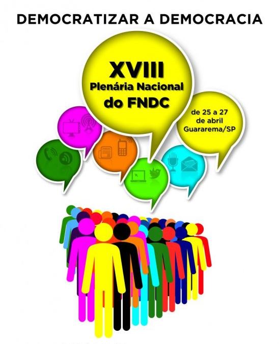 18ª Plenária do FNDC será de 25 a 27 de Abril em Guararema (SP)