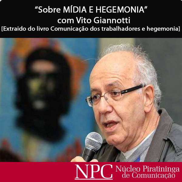 “Sobre MÍDIA E HEGEMONIA” com Vito Giannotti