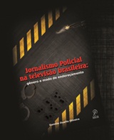 Livro Jornalismo Policial na Televisão Brasileira é lançado na Bahia