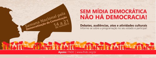 Semana Nacional pela Democratização da Comunicação começa 14 de outubro