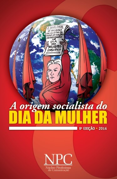 Cartilha sobre a origem socialista do Dia da Mulher chega a 9ª edição