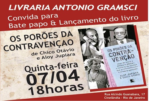 Livraria Antonio Gramsci convida para lançamento do livro “Os porões da contravenção”
