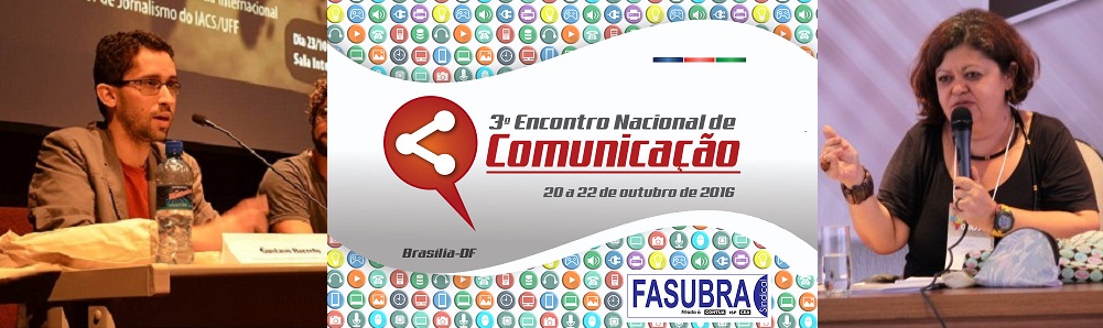 Claudia Santiago Giannotti e Gustavo Barreto estarão no III Encontro Nacional de Comunicação em Brasília