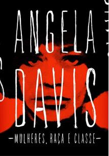  “Mulher, raça e classe”, livro de Angela Davis