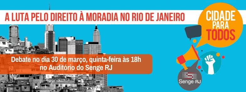 Senge-RJ realiza a roda de conversas ‘A luta pelo direito à moradia no Rio de Janeiro’