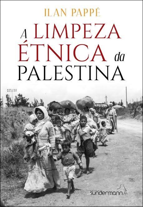 O livro ‘A limpeza étnica da Palestina’ será lançado na Livraria Antonio Gramsci