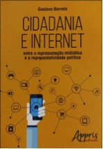 Também será lançado, na Gramsci, o livro “Cidadania e Internet entre a representação midiática e a representatividade política”