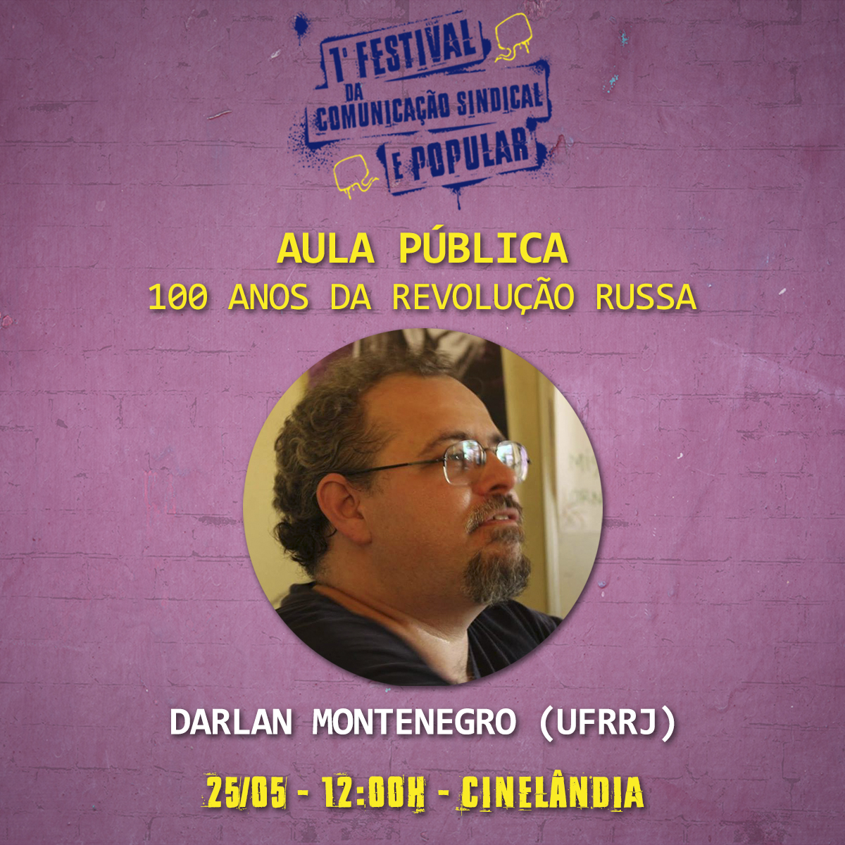 1º Festival da Comunicação Sindical e Popular terá aula pública sobre os 100 anos da Revolução Russa