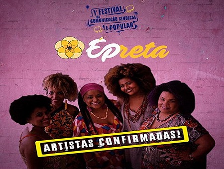 ÉPreta faz show de encerramento no 1º Festival da Comunicação Sindical e Popular