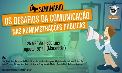 Maranhão sedia seminário sobre comunicação nas administrações públicas   