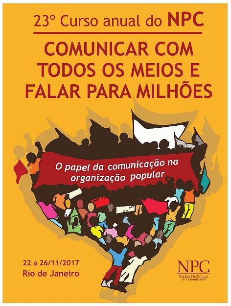 O papel da comunicação na organização popular é tema do 23º Curso Anual do NPC