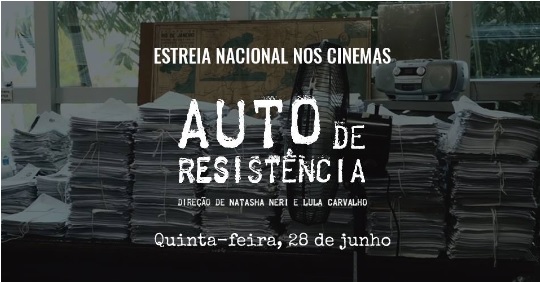 Filme ‘Auto de Resistência’ chega aos cinemas