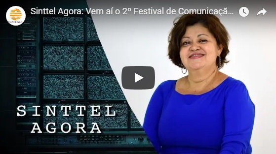 Claudia Santiago fala ao Sinttel-RJ sobre II Festival da Comunicação Sindical e Popular