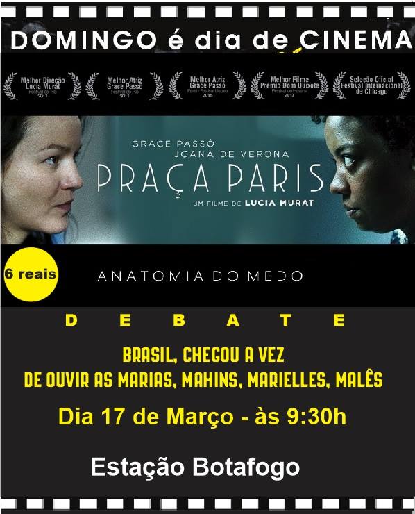 Domingo é dia de cinema exibe, dia 17/3, o filme ‘Praça Paris’