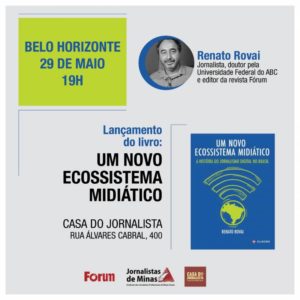 Renato Rovai lança livro sobre a história do jornalismo digital em BH