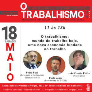 Neste fim de semana acontece no Rio o congresso "O Trabalhismo"