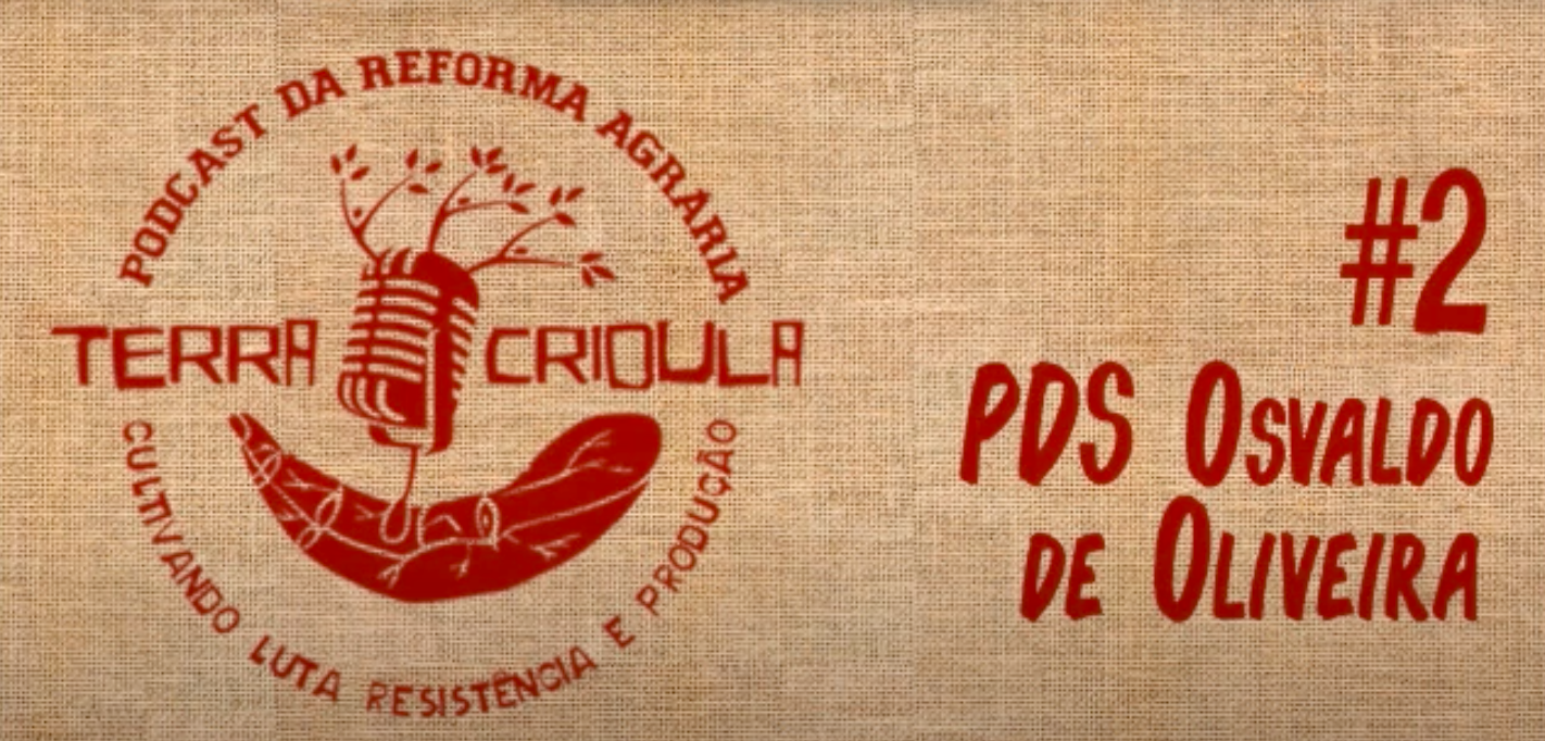 Podcast Terra Crioula #2: PDS Osvaldo de Oliveira