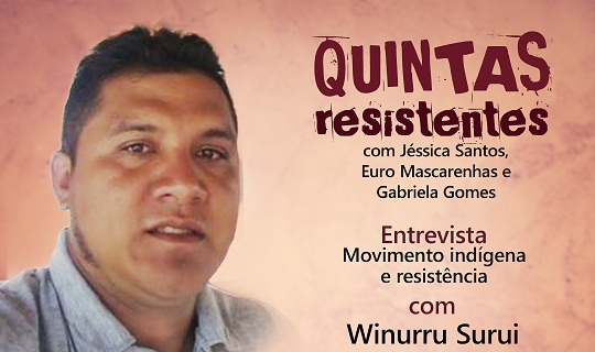 Movimento indígena e resistência no Quintas Resistentes de 06/08