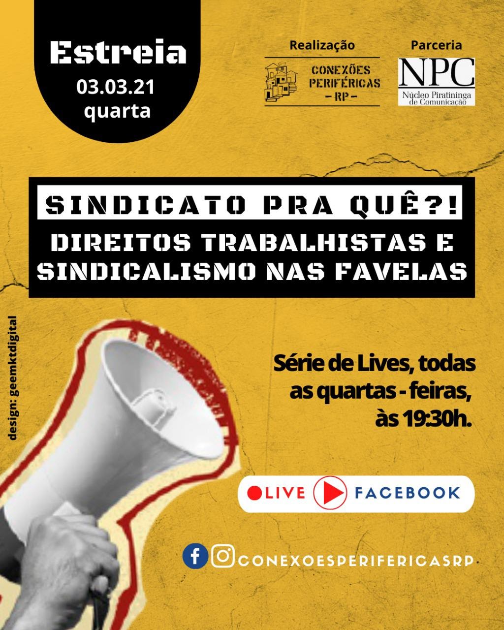 Convite especial. Debater sindicalismo nas favelas.