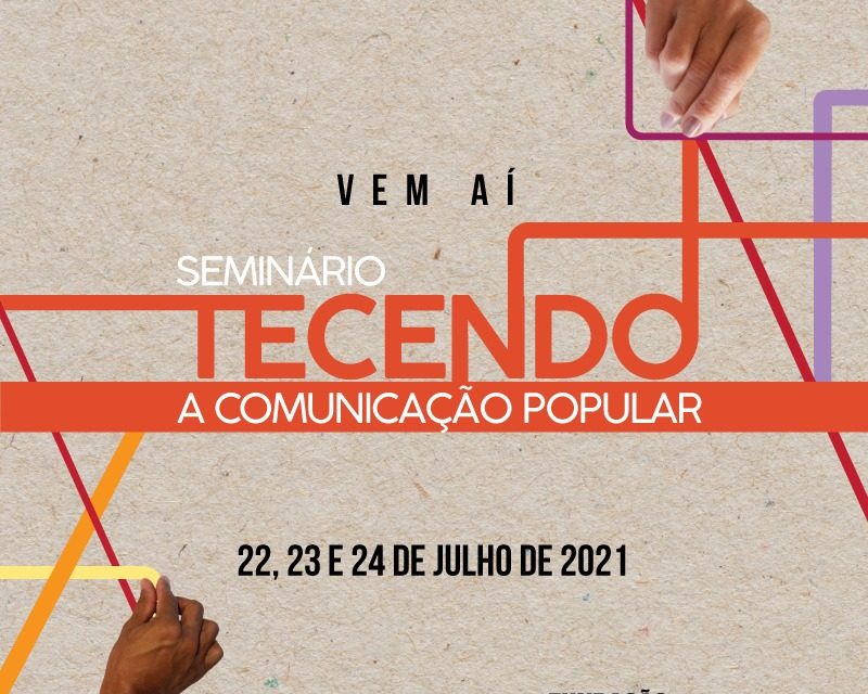 Tecendo a Comunicação Popular – inscrições encerradas