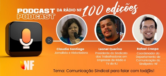 Podcast do Sindipetro-NF chega ao número 100