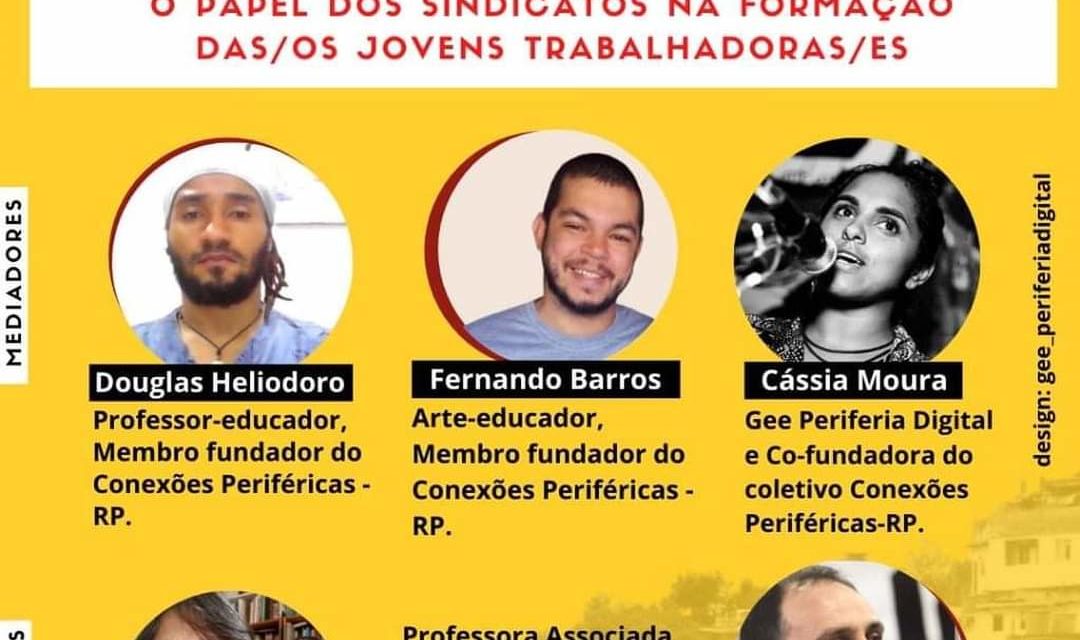 Conexões Periféricas debate o papel dos sindicatos na formação da jovem classe trabalhadora