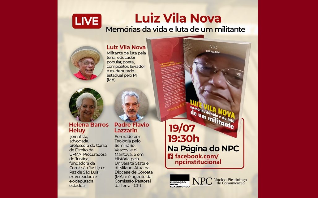 19/07: Luiz Vila Nova – Memórias da vida e luta de um militante