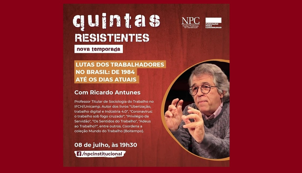 Quintas Resistentes debate as lutas dos trabalhadores com Ricardo Antunes