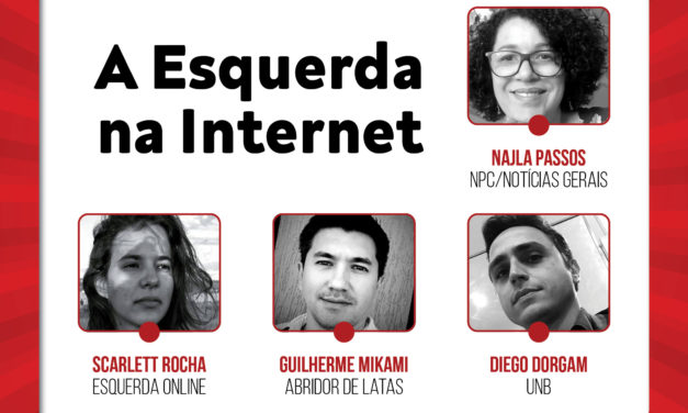 19 DE NOVEMBRO:  11h às 13h – A esquerda na internet