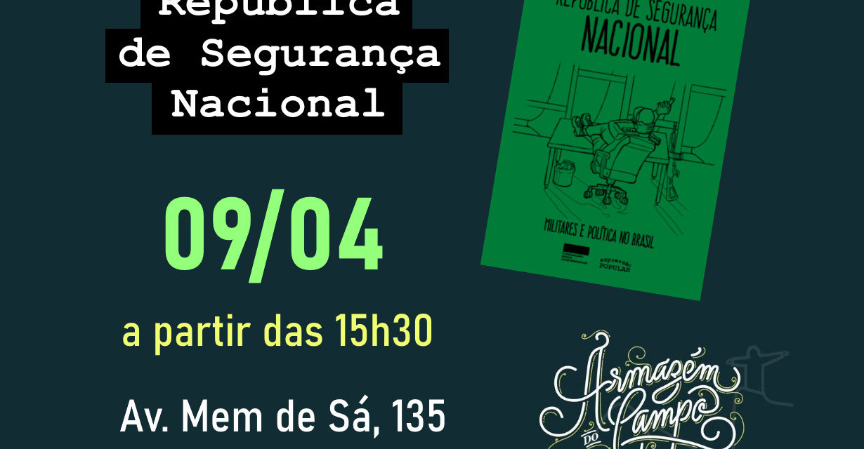 Lançamento, 9/4: “República de Segurança Nacional”, de Rodrigo Lentz