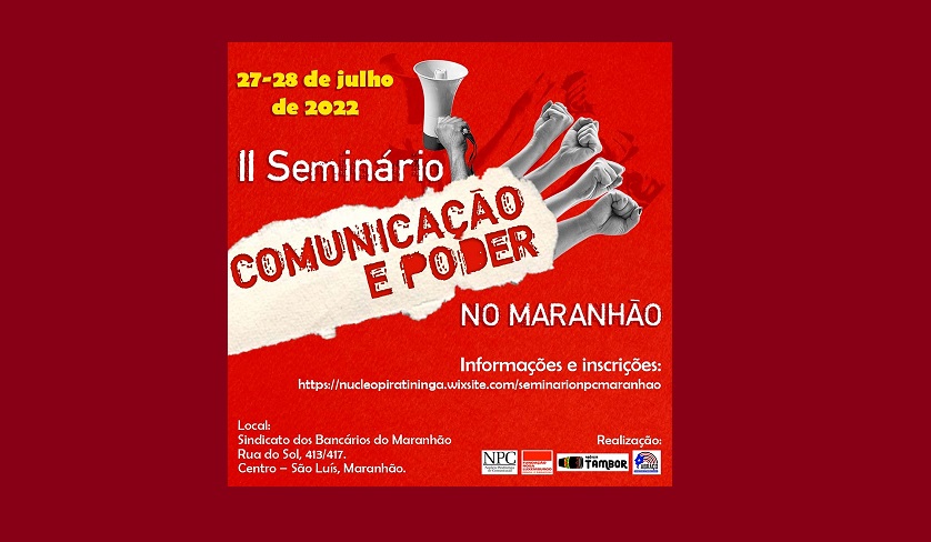 Seminário Comunicação e Poder no Maranhão