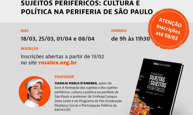 Fundação Rosa Luxemburgo promove curso sobre a formação das sujeitas e dos sujeitos periféricos