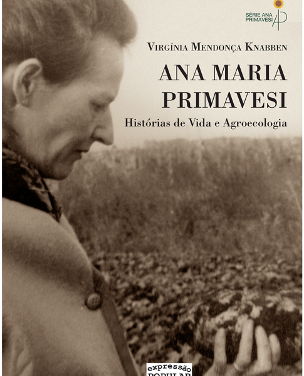 Biografia de Primavesi, pioneira da agroecologia no Brasil, está em promoção na Livraria Gramsci!