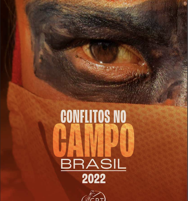 CPT lança publicação “Conflitos no Campo Brasil 2022”