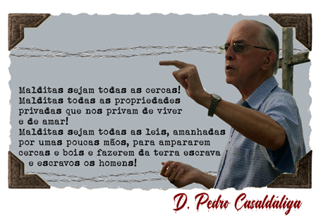 Por Pedro Casaldáliga, poeta do Araguaia