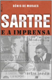 Livro de Dênis Morais destaca importância de Sartre para a imprensa livre e contra-hegemônica