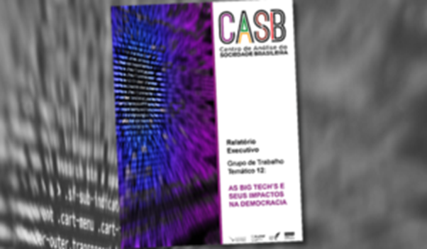 Grupo de Trabalho do CASB debateu Big Techs e impacto na democracia