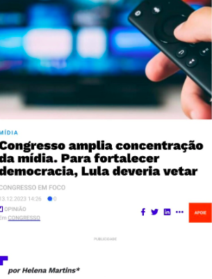 Congresso amplia concentração da mídia. Para fortalecer democracia, Lula deveria vetar