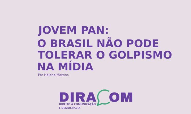 Jovem Pan: o Brasil não pode tolerar o golpismo na mídia