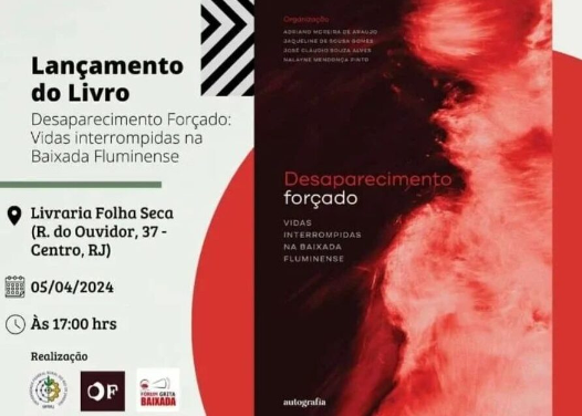Livro “Desaparecimento forçado na Baixada Fluminense” é lançado no Rio