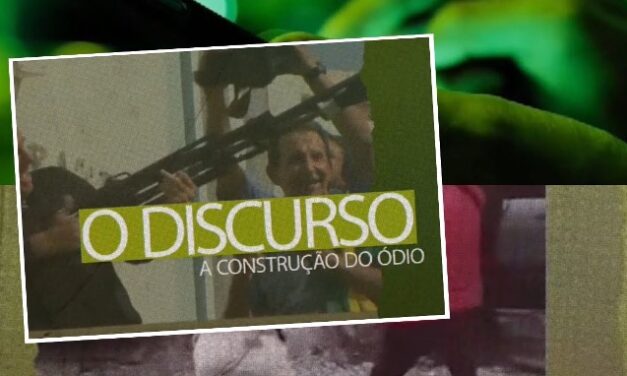 Filme “O Discurso: a construção do ódio” está disponível no youtube 