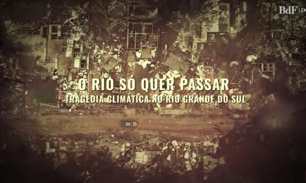 BdF lança “O rio só quer passar: tragédia climática no Rio Grande do Sul”