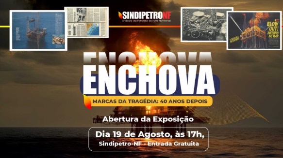 Sindipetro-NF promove exposição para lembrar 40 anos do acidente de Enchova