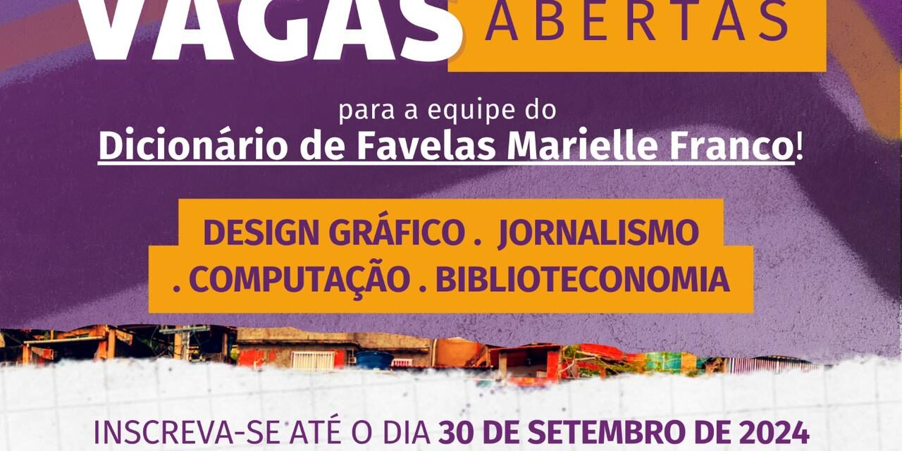 Vagas Abertas no Dicionário de Favelas Marielle Franco (ICICT-Fiocruz)