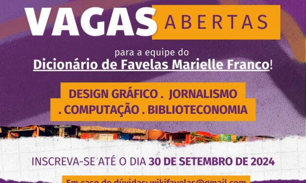 Vagas Abertas no Dicionário de Favelas Marielle Franco (ICICT-Fiocruz)