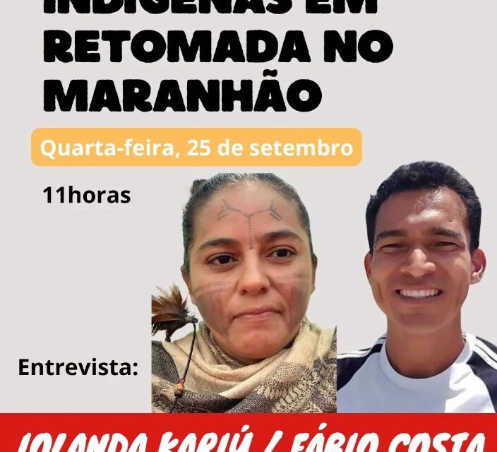 Indígenas em retomada no Maranhão