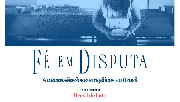 Documentário “Fé em Disputa” está disponível no Youtube 